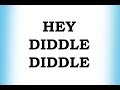 Hey Diddle Diddle