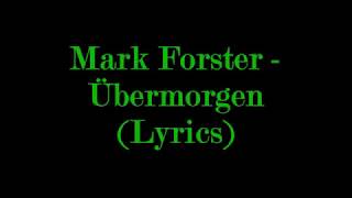 Mark Forster - Übermorgen (Lyrics)