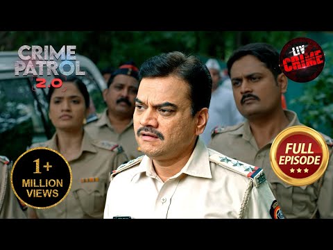 Police कैसे सुलझाएगी Back To Back Missing Persons का रहस्य? | Crime Patrol 2.0 | Full Episode