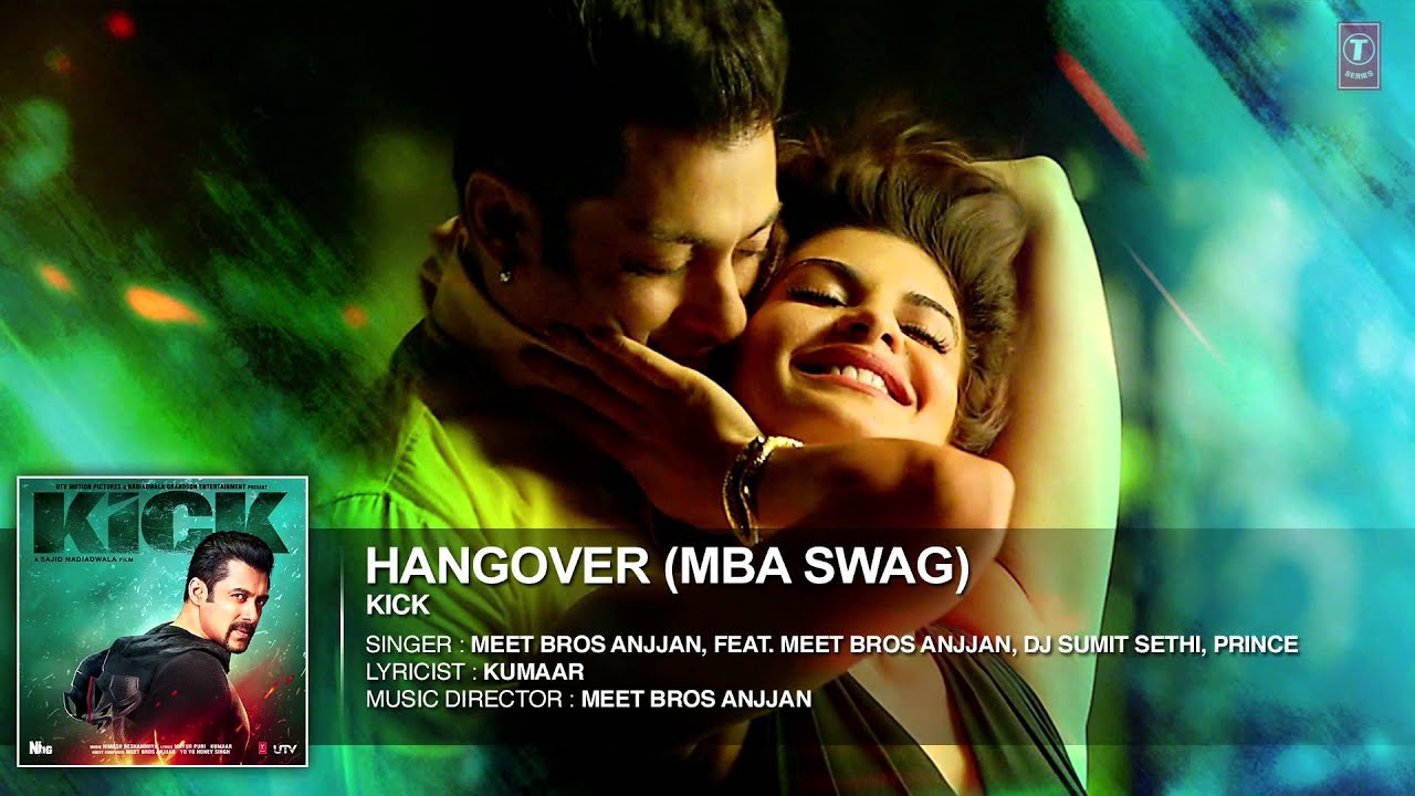 Hangover – MBA Swag Lyrics | Kick | Meet Bros Anjjan, DJ Sumit, Prince | Himesh Reshammiya