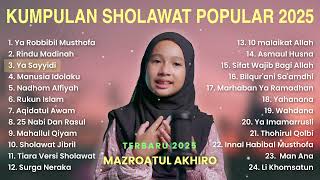 Download lagu KUMPULAN SHOLAWAT POPULAR MERDU MAZROATUL AKHIRO 2025 mp3