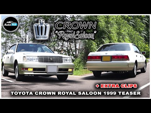 Toyota Crown Royal Saloon Teaser | 1999 | + EXTRA CLIPS | Auto Hub