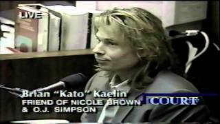 Kato Kaelin&#39;s O.J. trial testimony