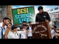 Desi School Life