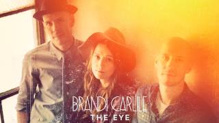 Brandi Carlile - The Eye