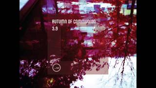 Autumn Of Communion - Solar Field [Nacht Plank Remix]
