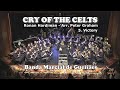 Cry of the Celts 5- Victory ♫ Ronan Hardiman - Arr. Peter Graham ♩ Gueifães