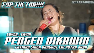 Download lagu PENGEN DIKAWIN - ERVIN - LATIHAN ERI PUTRA JAYA mp3