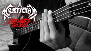 Mortician - Cremated (Bass Cover)
