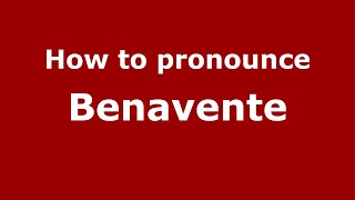 How to pronounce Benavente