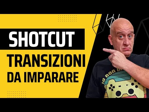 Le transizioni | Corso completo Shotcut