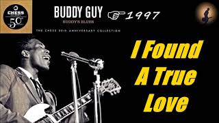 Buddy Guy - I Found A True Love (Kostas A~171)