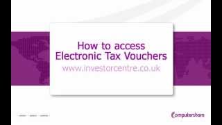 Investor Centre (UK) - How to access your Electronic Tax Vouchers