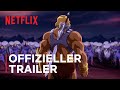 Masters Of The Universe Revelation Teil 1 Offizieller Trailer Netflix