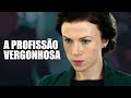 A Profissão Vergonhosa Filme Dublado Completo Filme Romântico