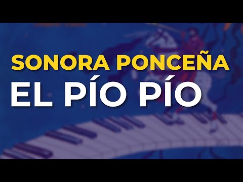 Sonora Ponceña - El Pío Pío (Audio Oficial)