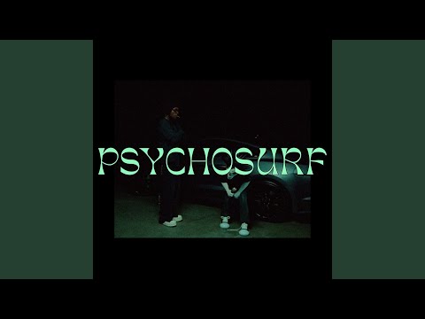 Psychosurf