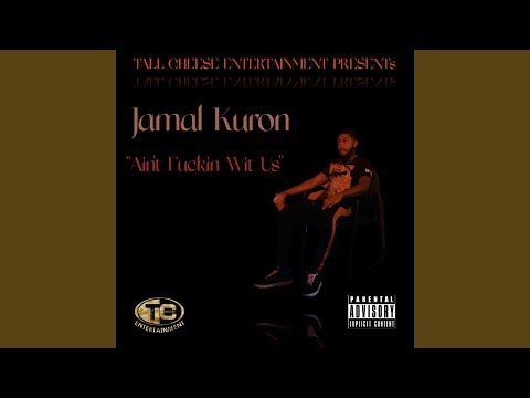 Ain’t Fuckin' wit Us