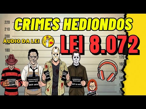 Lei 8.702 | Crimes Hediondos EM ÁUDIO