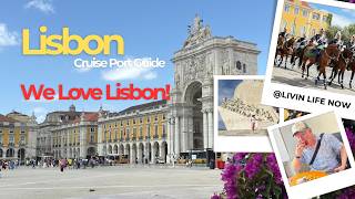 Lisbon - Cruise Port Guide | Things to See and Do!