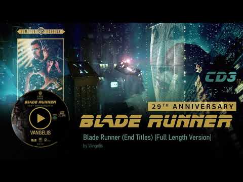 Vangelis: Blade Runner Soundtrack [CD3] - Blade Runner (End Titles) [Full Length Version]