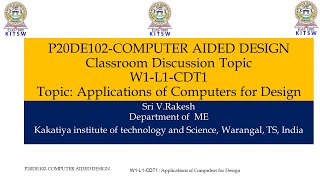 Applications of Computers for Design (COMPUTER AIDED DESIGN)