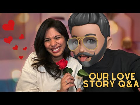 Answering All Your Questions About Our Love Story!