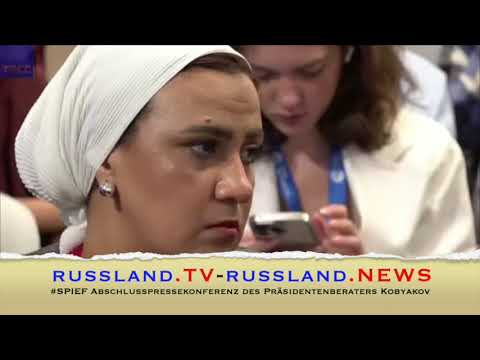 #SPIEF Abschlusspressekonferenz des Präsidentenberaters Kobyakov