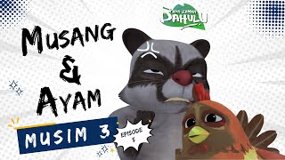 Download lagu Pada Zaman Dahulu S03E05 - Musang dan Ayam mp3