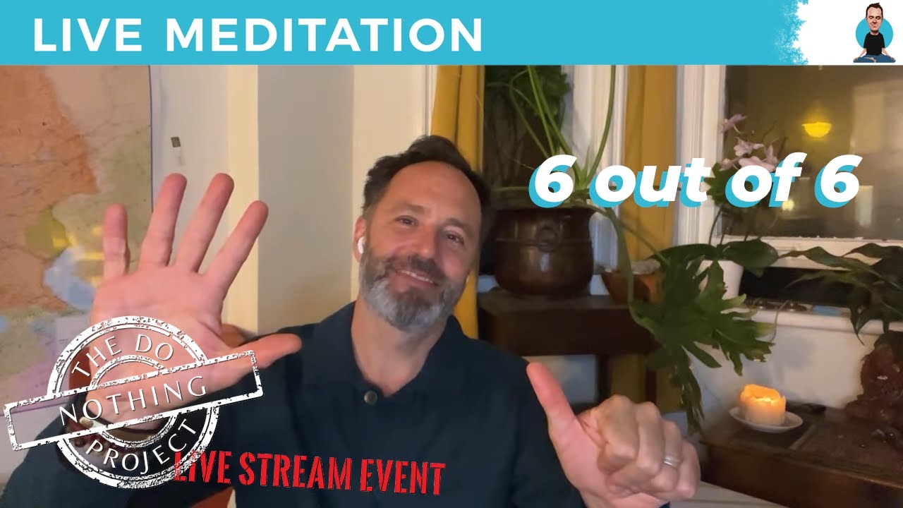 6 out of 6 || The Do Nothing Project with Jeff Warren on September 15, 2024