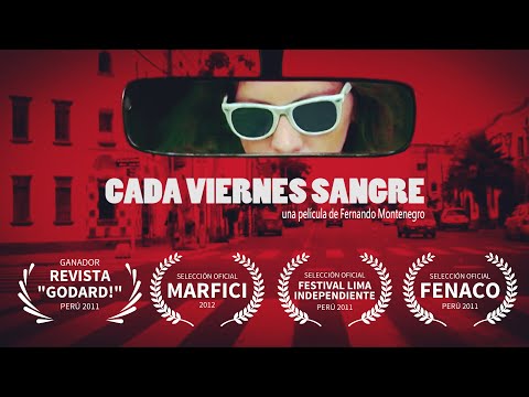 Trailer 🎥 CADA VIERNES SANGRE | Película peruana | 2011
