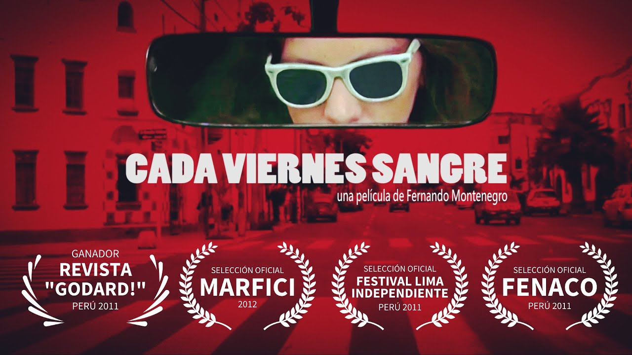 🎥 CADA VIERNES SANGRE | Película peruana | 2011