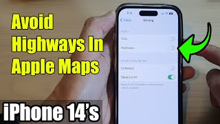 iPhone 14/14 Pro Max: How to Avoid Highways In Apple Maps