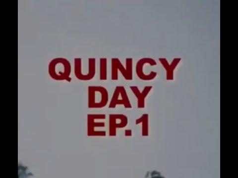 QUINCY DAY EP 1 +ERL+
