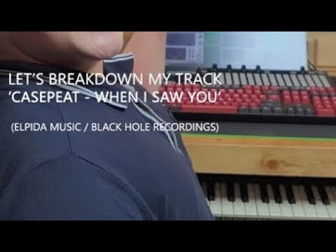 [ENG] Breakdown 'Casepeat - When I Saw You' Vocal Trance [Elpida Music / Black Hole Recordings]