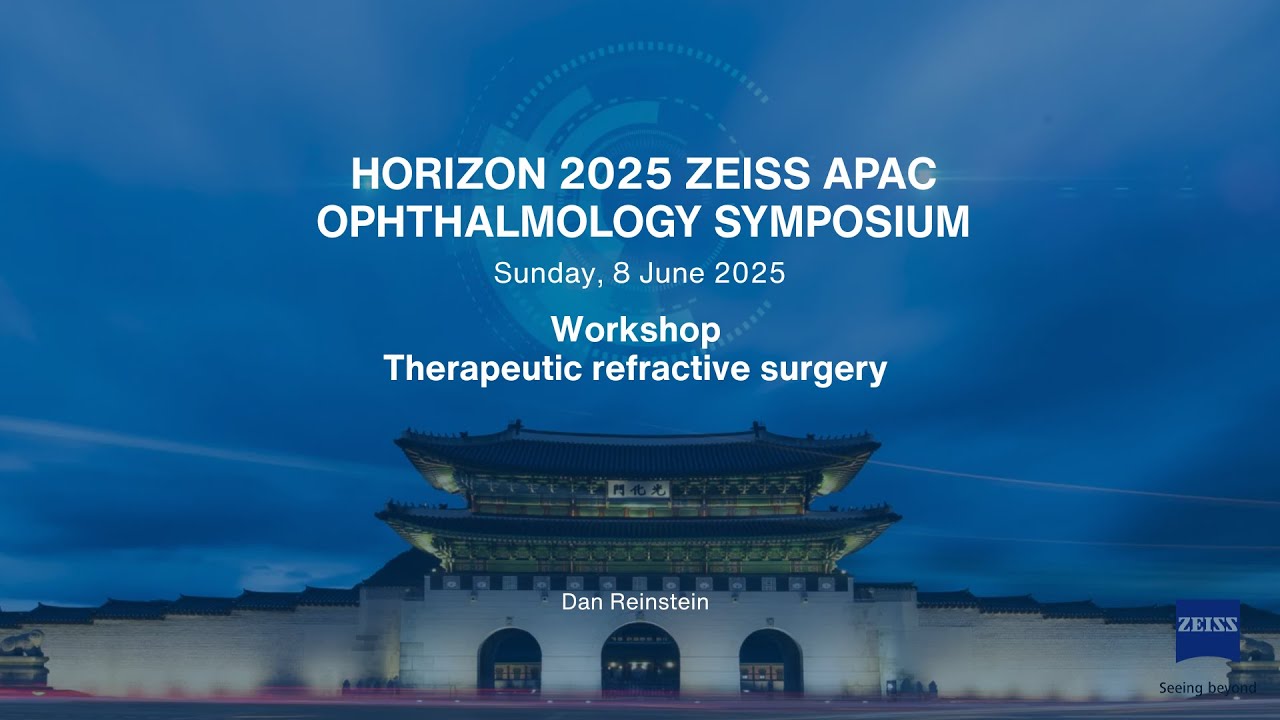 Horizon 2025 Workshop: Therapeutic refractive surgery (By Prof Dan Reinstein)