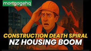Construction’s Death Spiral: Why NZ’s 10 Year Low in Building Work Guarantees a Housing Boom