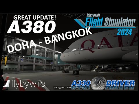 Let's FLY the HUGE FBW A380 Update | Doha - Bangkok Full Flight | Real Airbus Pilot