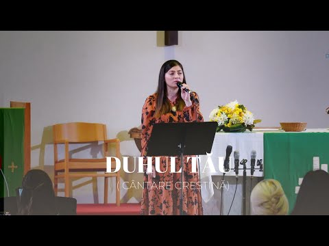 DUHUL TĂU - ALEXANDRA VARGA ( cântare creștină )