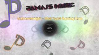 Audiostrobelight - What You're Running From