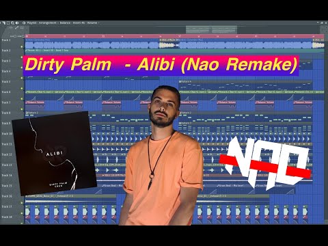 Dirty Palm - Alibi feat.CRVN (Nao Remake) 【FLP】【Dirty Palm FLP】