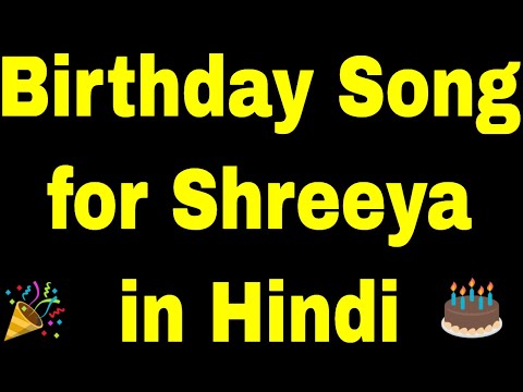 Birthday Song for Shreeya - Happy Birthday Song for Shreeya