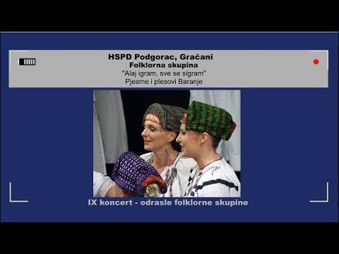 "Alaj igram, sve se sigram" - HSPD Podgorac, Gračani