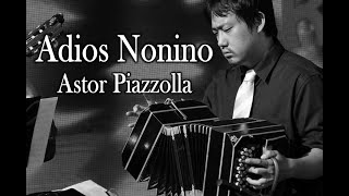 Download lagu アディオス・ノニーノ - ピアソラ（バンドネオン）Adiós Nonino - Astor Piazzolla（Bandoneón） mp3