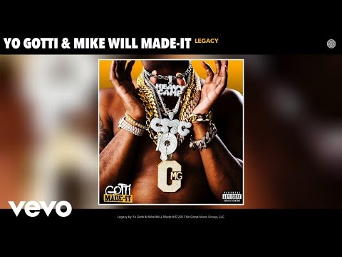 Yo Gotti, Mike WiLL Made-It - Legacy (Audio)