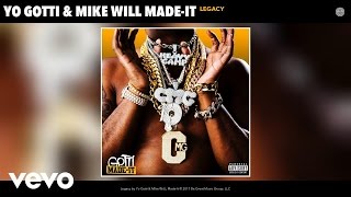 Yo Gotti, Mike WiLL Made-It - Legacy (Audio)