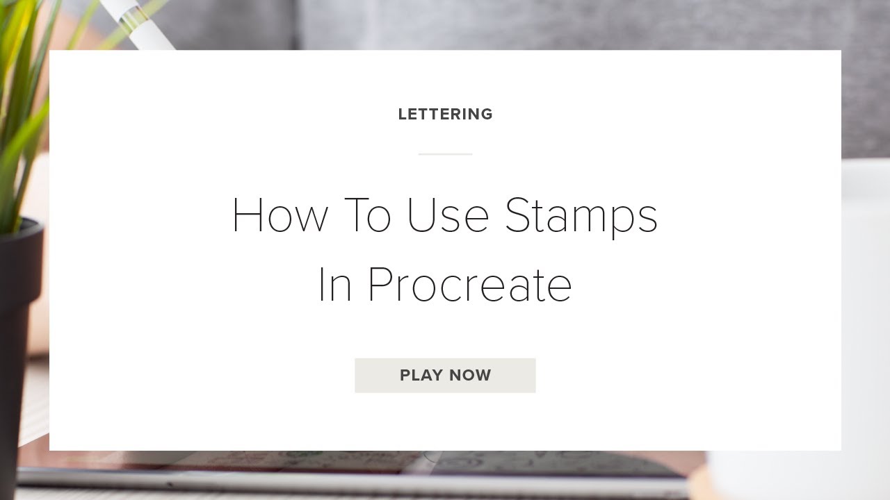 How To Use Stamps In Procreate