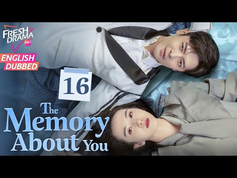 【ENG DUB】The Memory About You EP16 | Cinderella's Love Triangle | Yang Xuwen, Xu Lingyue, Fu Xinbo