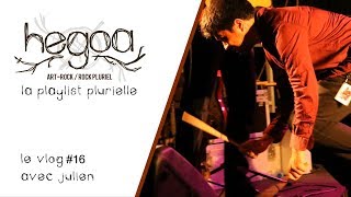 La Playlist Plurielle Hegoa - Vlog #16 - Julien (Spiritualized, Steven Wilson, King Crimson)