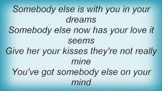 Skeeter Davis - Somebody Else On Your Mind Lyrics